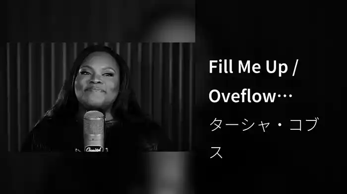 Fill Me Up / Oveflow (Medley/1 Mic 1 Take)