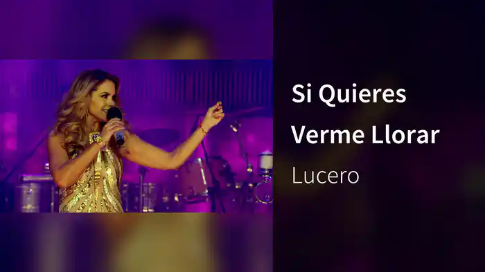Si Quieres Verme Llorar