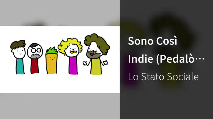 Sono Così Indie (Pedalò Version)