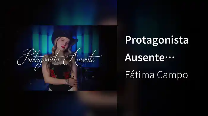 Protagonista Ausente (LETRA)