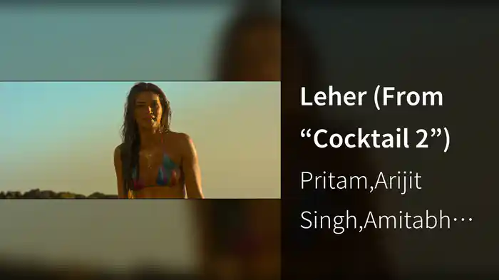 Leher (From “Cocktail 2”)