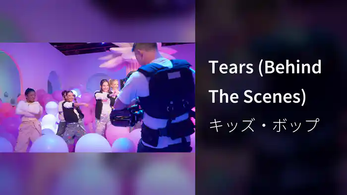 Tears (Behind The Scenes)