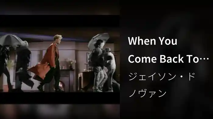 When You Come Back To Me