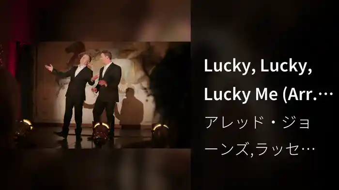Lucky, Lucky, Lucky Me (Arr. by Fiona Pears & Ian Tilley)