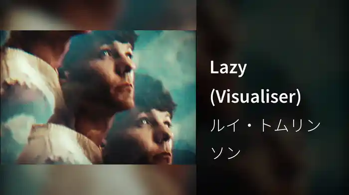 Lazy (Visualiser)