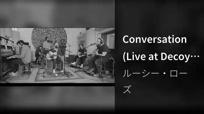 Conversation (Live at Decoy Studios)