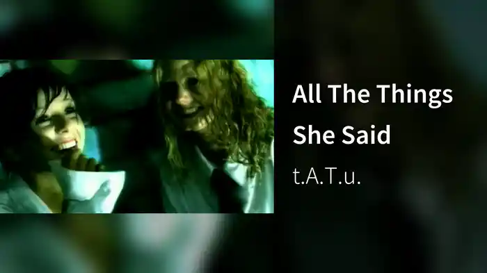 All The Things She Said