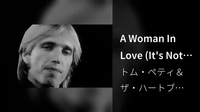 A Woman In Love (It's Not Me)