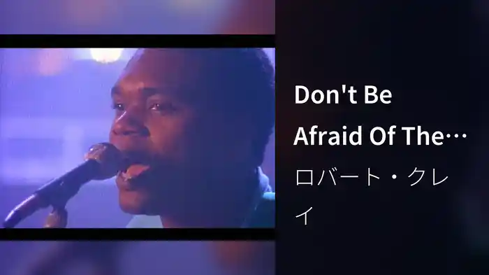 Don't Be Afraid Of The Dark (Performance Version)