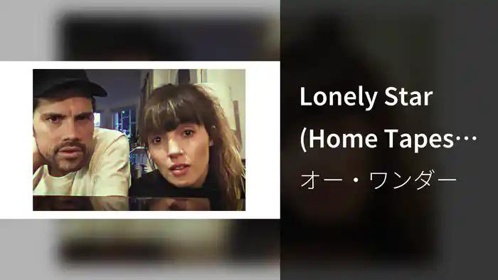 Lonely Star (Home Tapes Video)