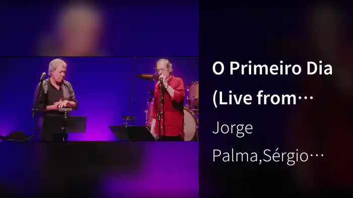 O Primeiro Dia (Live from Theatro Circo Braga, Braga / 2015)