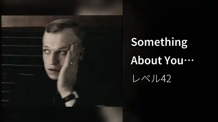 Something About You (Stereo)