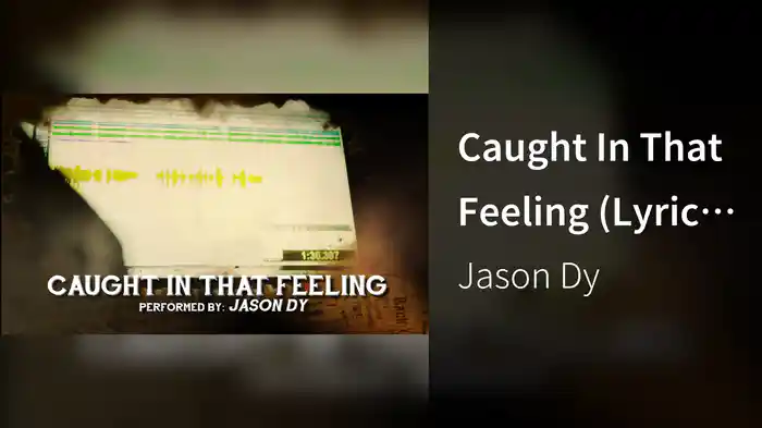 Caught In That Feeling (Lyric Video)