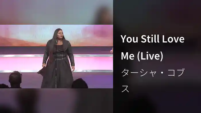 You Still Love Me (Live)