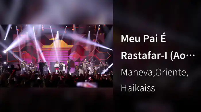 Meu Pai É Rastafar-I (Ao Vivo Em São Paulo)