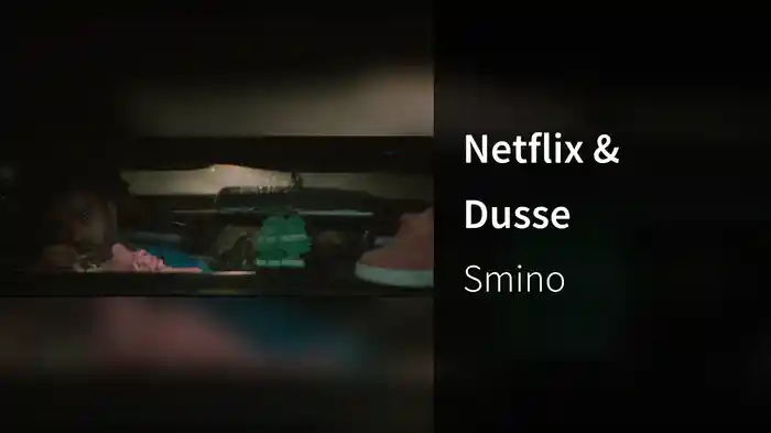 Netflix & Dusse