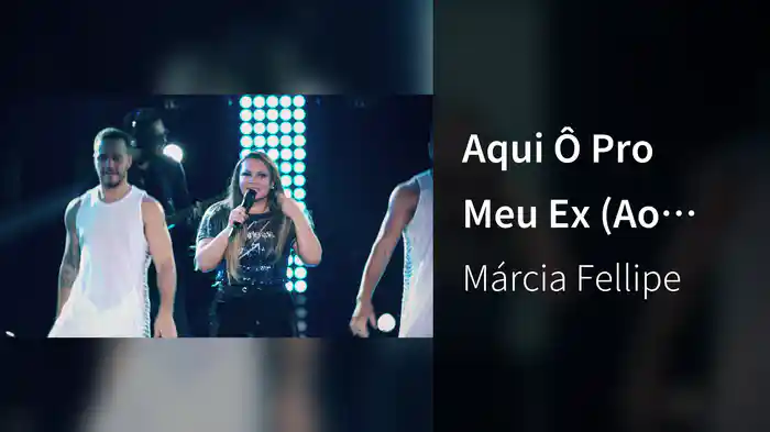 Aqui Ô Pro Meu Ex (Ao Vivo)