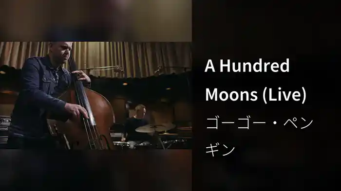 A Hundred Moons (Live)