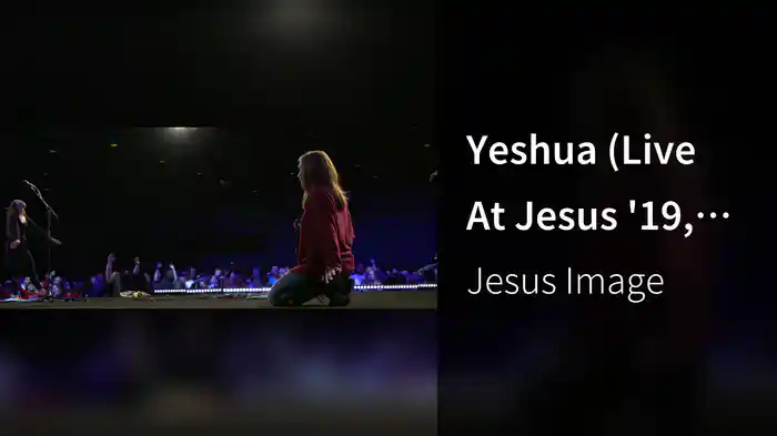 Yeshua (Live At Jesus '19, Orlando, FL/2019)
