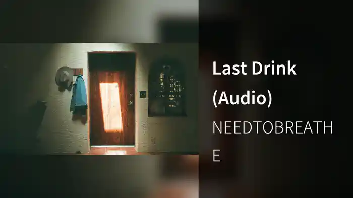 Last Drink (Audio)