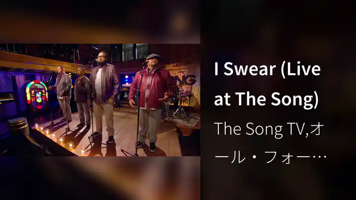 I Swear (Live at The Song)