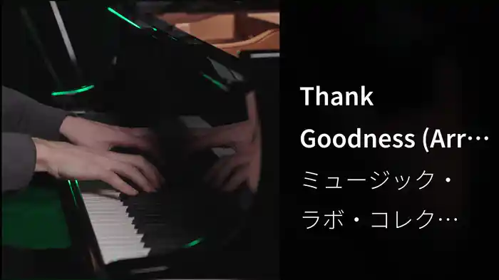 Thank Goodness (Arr. Piano) (From "Wicked")