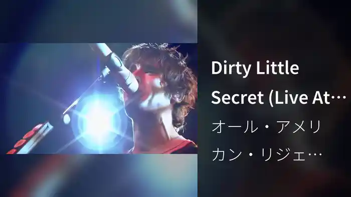 Dirty Little Secret (Live At The Wiltern / 2005)