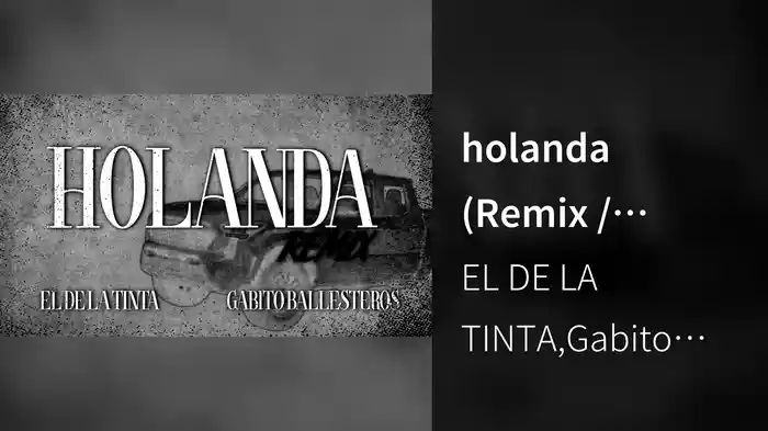 holanda (Remix / LETRA)