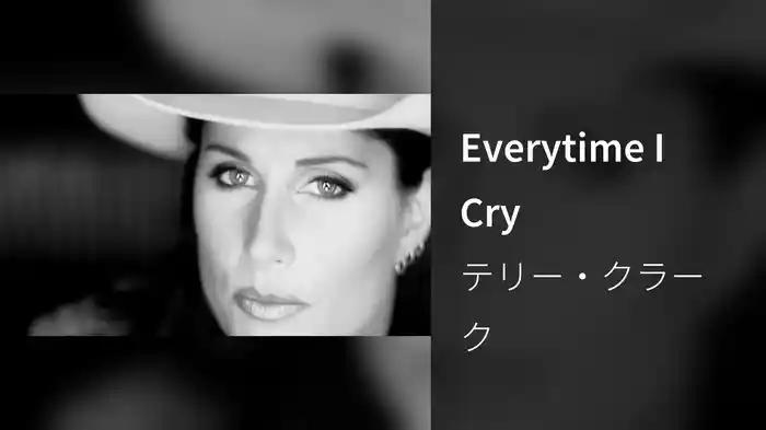 Everytime I Cry