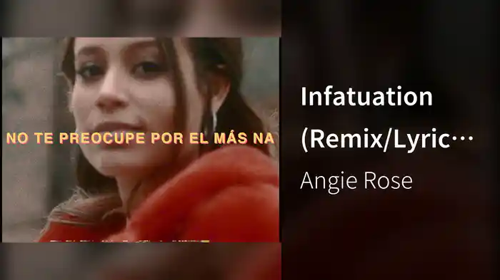 Infatuation (Remix/Lyric Video)