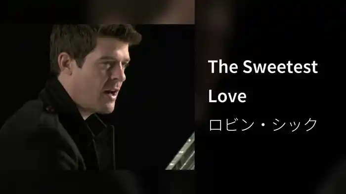 The Sweetest Love