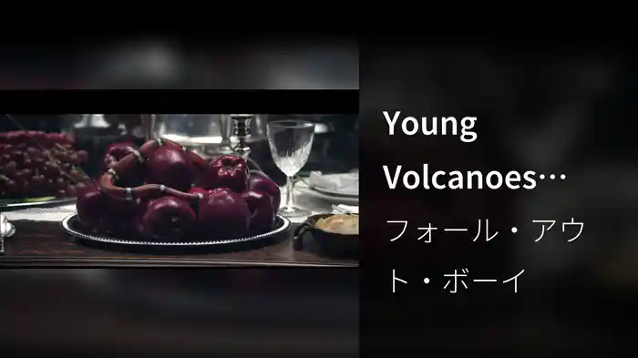 Young Volcanoes (Explicit)
