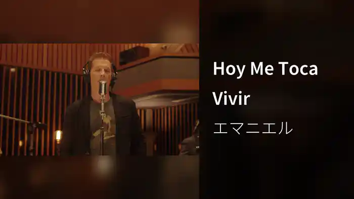 Hoy Me Toca Vivir