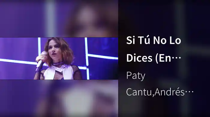 Si Tú No Lo Dices (En Directo)