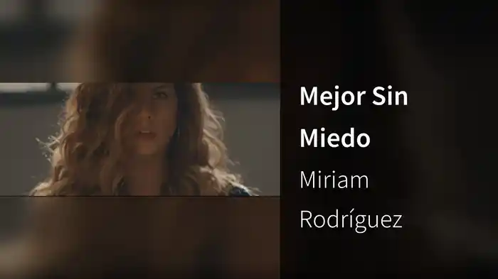 Mejor Sin Miedo