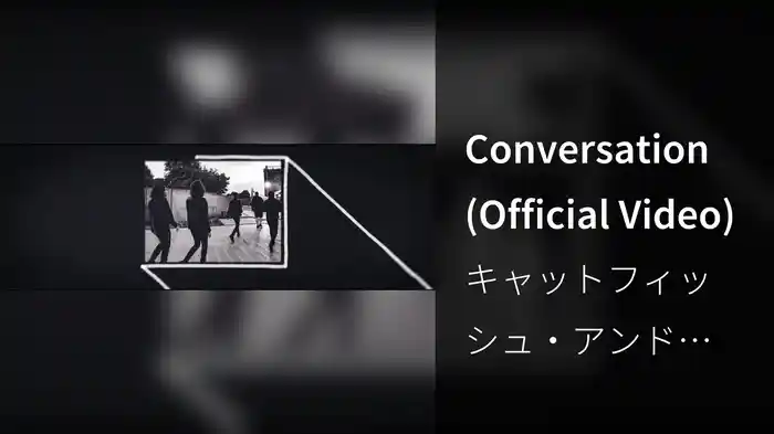 Conversation (Official Video)