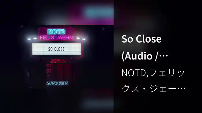 So Close (Audio / Acoustic)