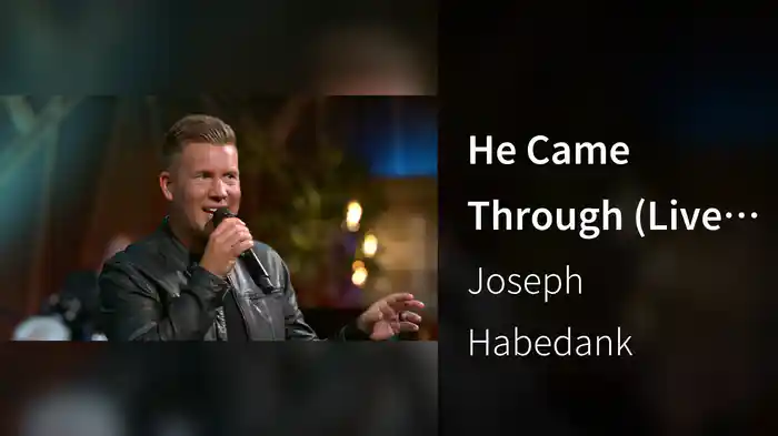 He Came Through (Live At Gaither Studios, Alexandria, IN, 2024)
