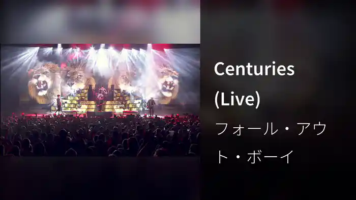 Centuries (Live)