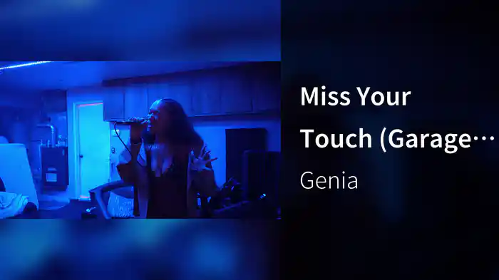 Miss Your Touch (Garage Live Version)