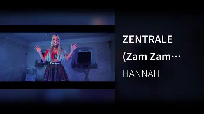 ZENTRALE (Zam Zam Zam)