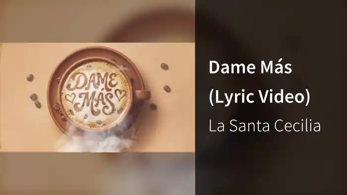Dame Más (Lyric Video)