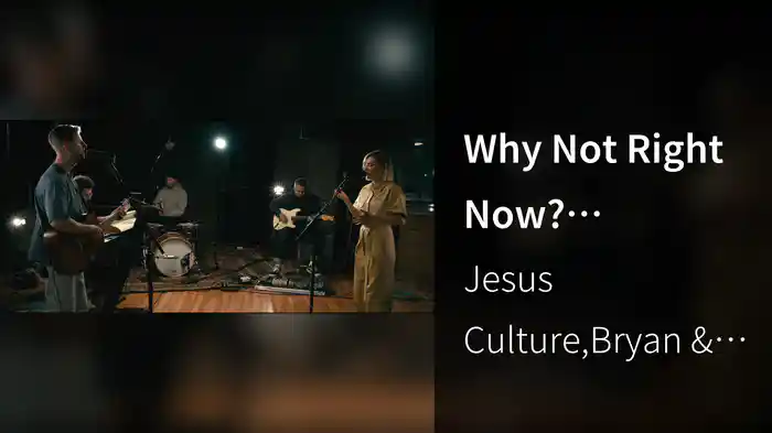 Why Not Right Now? (Acoustic Video)