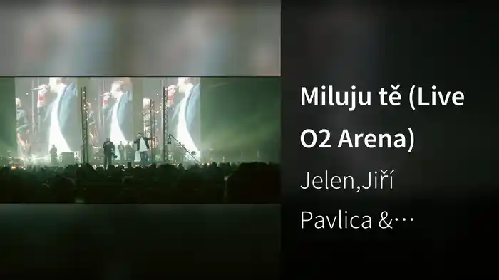 Miluju tě (Live O2 Arena)