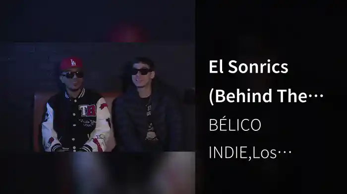El Sonrics (Behind The Scenes)