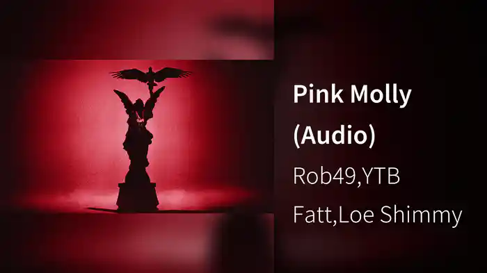 Pink Molly (Audio)