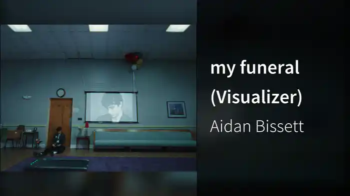 my funeral (Visualizer)