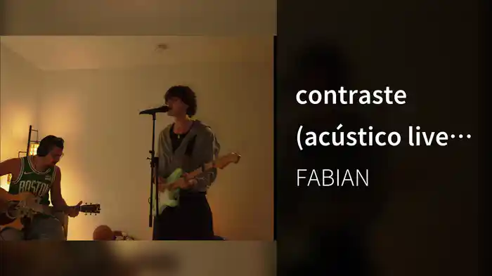 contraste (acústico live en la casa)