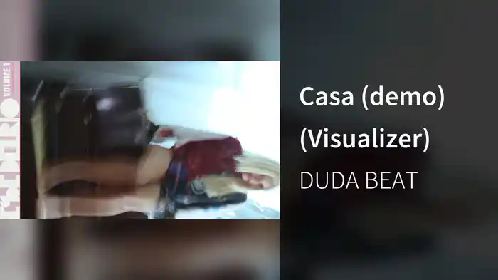 Casa (demo) (Visualizer)