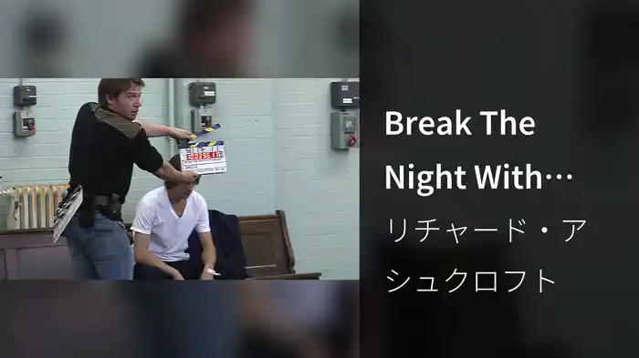 Break The Night With Colour (Making Of)